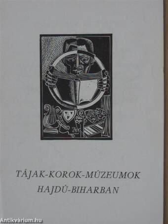 Tájak-korok-múzeumok Hajdú-Biharban