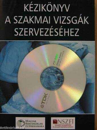 Kézikönyv a szakmai vizsgák szervezéséhez - CD-vel