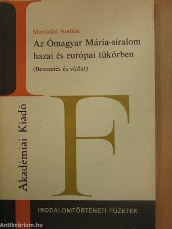 Az Ómagyar Mária-siralom hazai és európai tükörben