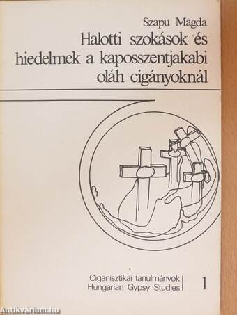 Halotti szokások és hiedelmek a kaposszentjakabi oláh cigányoknál