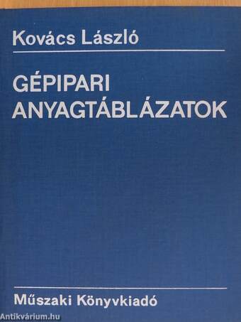 Gépipari anyagtáblázatok