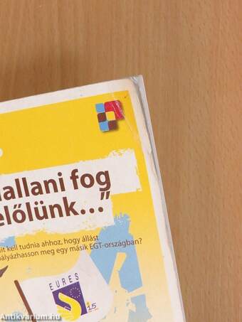 "Hallani fog felőlünk..."