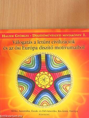 Válogatás a letűnt civilizációk és az ősi Európa díszítő motívumaiból