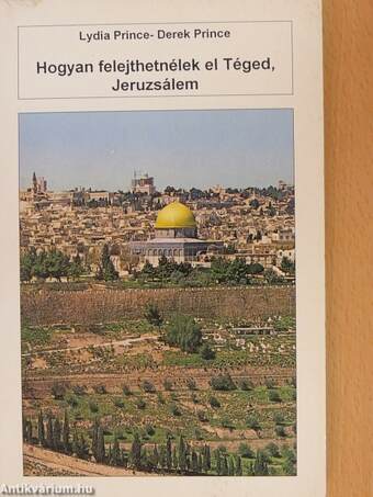 Hogyan felejthetnélek el Téged, Jeruzsálem
