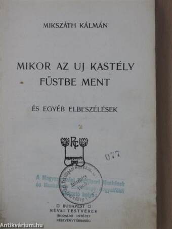 Mikor az uj kastély füstbe ment