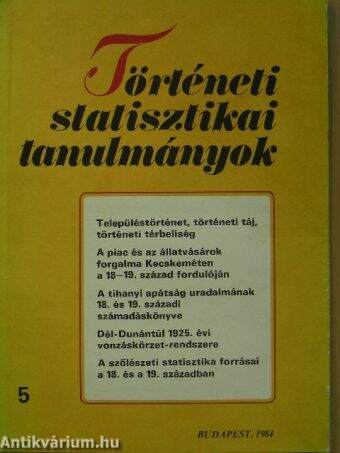 Történeti statisztikai tanulmányok 5.