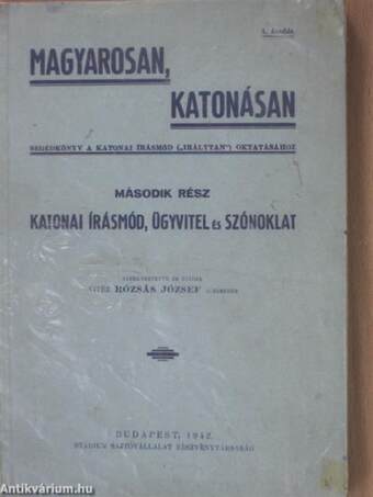 Magyarosan, katonásan II.