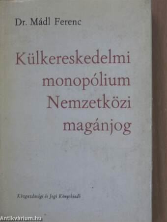 Külkereskedelmi monopólium/Nemzetközi magánjog