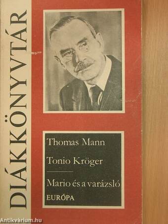 Tonio Kröger/Mario és a varázsló