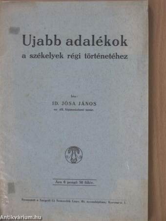 Ujabb adalékok a székelyek régi történetéhez