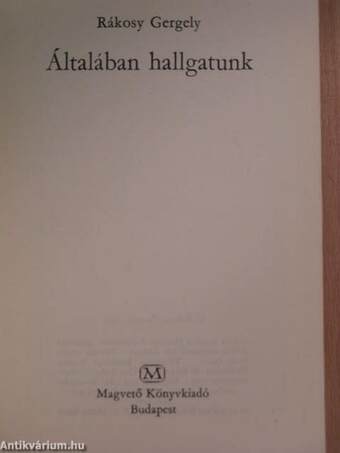 Általában hallgatunk