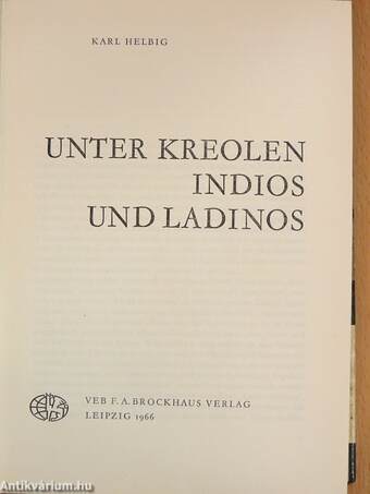 Unter Kreolen, Indios und Ladinos