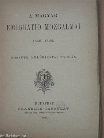 A magyar emigratio mozgalmai