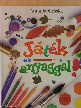 Játék az anyaggal