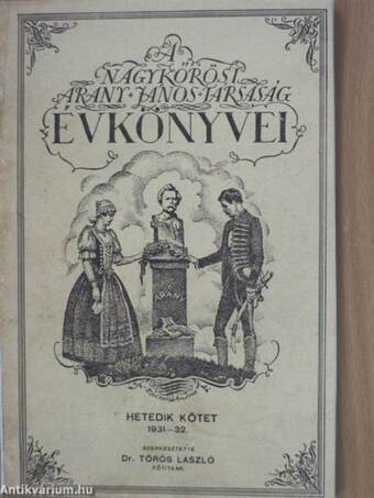 A nagykőrösi Arany János-Társaság Évkönyvei 1931-32.