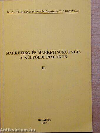Marketing és marketingkutatás a külföldi piacokon II. (töredék)