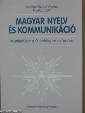 Magyar nyelv és kommunikáció - Munkafüzet a 9. évfolyam számára