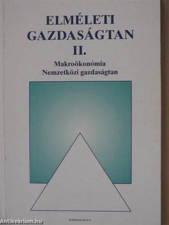 Elméleti gazdaságtan II. - Makroökonómia/Nemzetközi gazdaságtan