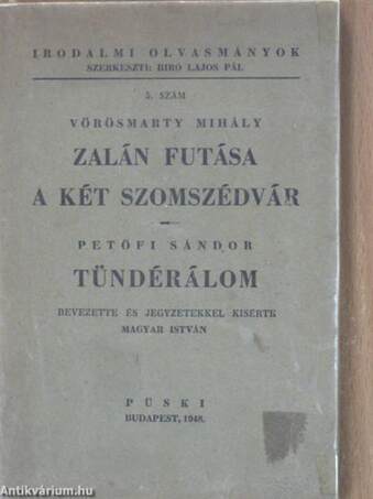 Zalán futása/A két szomszédvár/Tündérálom