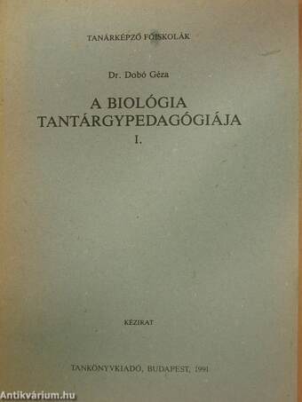 A biológia tantárgypedagógiája I.