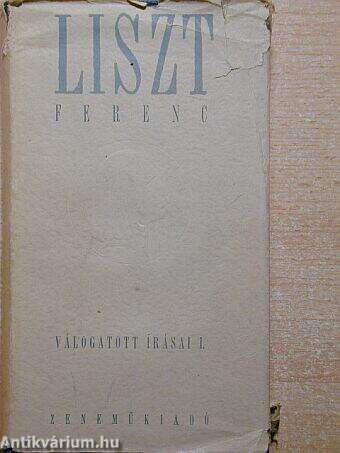 Liszt Ferenc válogatott írásai I. (töredék)