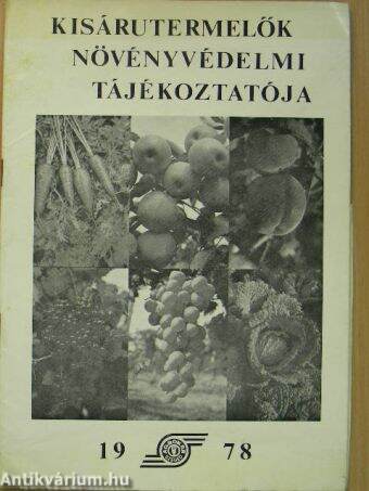 Kisárutermelők növényvédelmi tájékoztatója