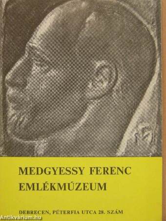 Medgyessy Ferenc Emlékmúzeum Debrecen