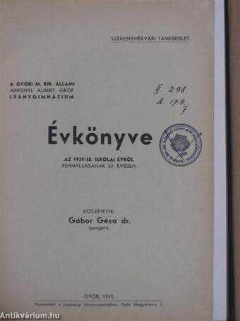 A Győri M. Kir. Állami Apponyi Albert gróf Leánygimnázium Évkönyve az 1939/40. iskolai évről