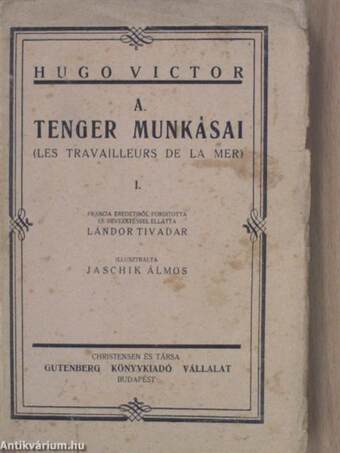 A tenger munkásai I-IV.