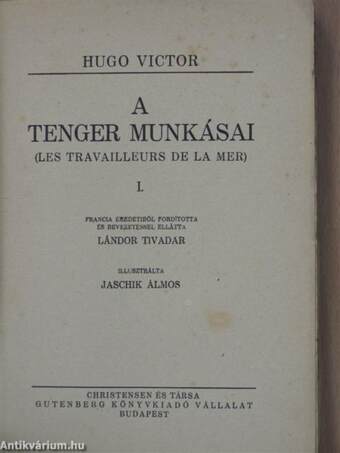 A tenger munkásai I-IV.