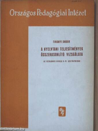 A nyelvtani teljesítmények összehasonlító vizsgálata az általános iskola II-IV. osztályaiban