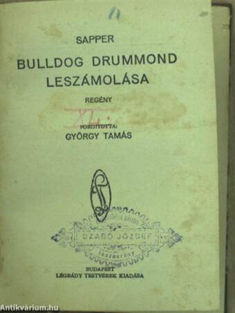 A bibor pecsét/Bulldog Drummond leszámolása