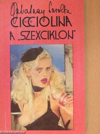 Cicciolina a "szexciklon"