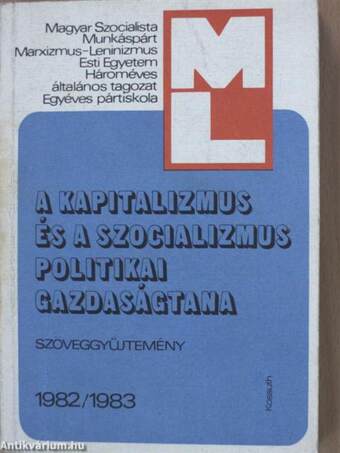 A kapitalizmus és a szocializmus politikai gazdaságtana 1982/1983