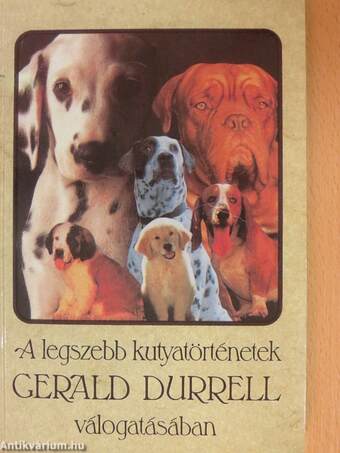 A legszebb kutyatörténetek Gerald Durrell válogatásában