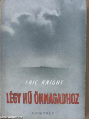 Légy hű önmagadhoz I-II.