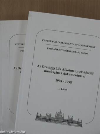Az Országgyűlés Alkotmány-előkészítő munkájának dokumentumai 1994-1998. 1-2.