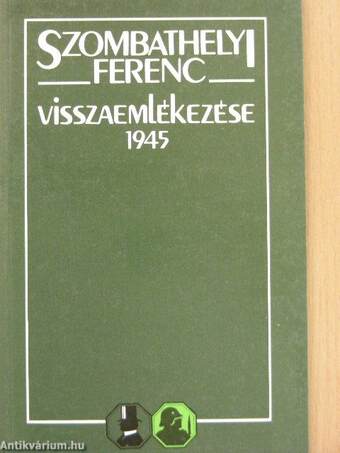 Szombathelyi Ferenc visszaemlékezése