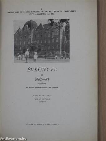 A Budapesti XIV. ker. Tanács VB. Teleki Blanka Gimnázium évkönyve az 1962-63. tanévről