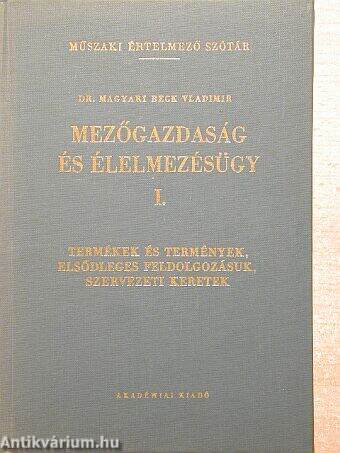 Mezőgazdaság és élelmezésügy I. 