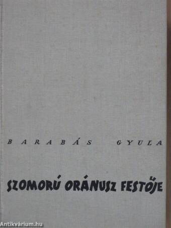 Szomorú Oránusz festője