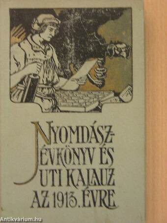 Nyomdász Évkönyv és Uti Kalauz az 1913. évre