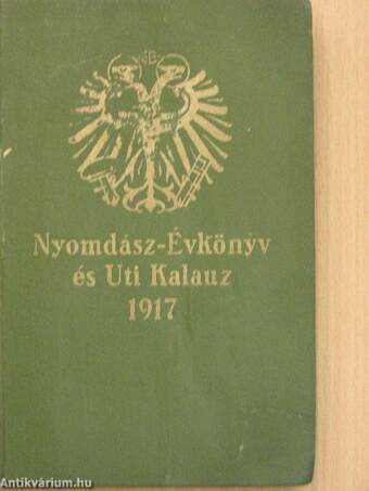 Nyomdász Évkönyv és Uti Kalauz 1917.