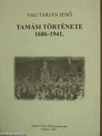 Tamási története 1686-1941.