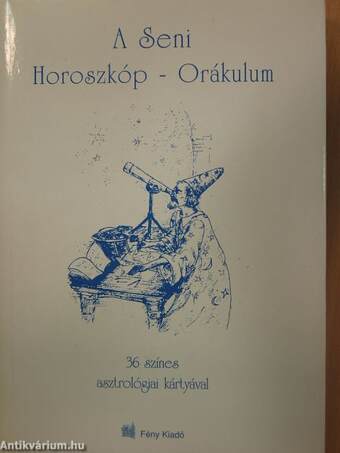 A Seni Horoszkóp - Orákulum