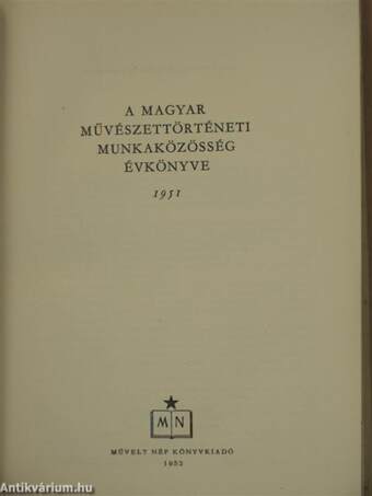 A Magyar Művészettörténeti Munkaközösség évkönyve 1951.