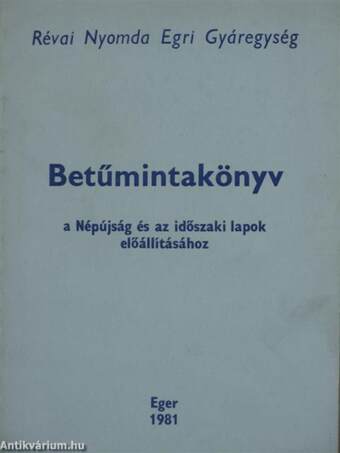 Betűmintakönyv a Népújság és az időszaki lapok előállításához