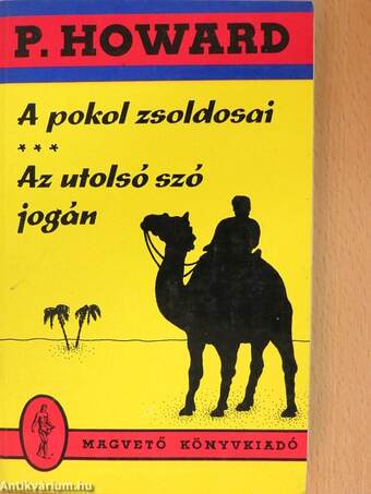 A pokol zsoldosai/Az utolsó szó jogán