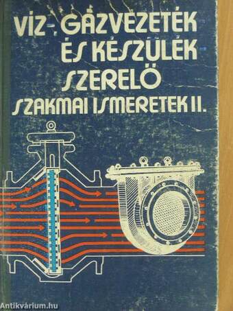 Víz-, gázvezeték- és készülékszerelő szakmai ismeretek II.