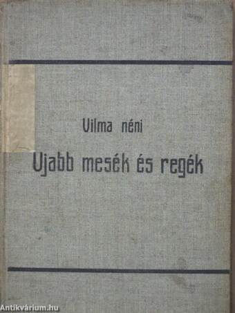 Ujabb mesék és regék